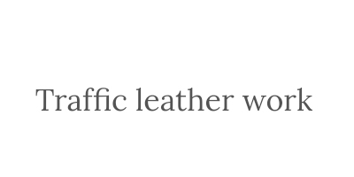 Traffic leather works